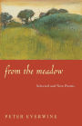 From the Meadow: Selected and New Poems