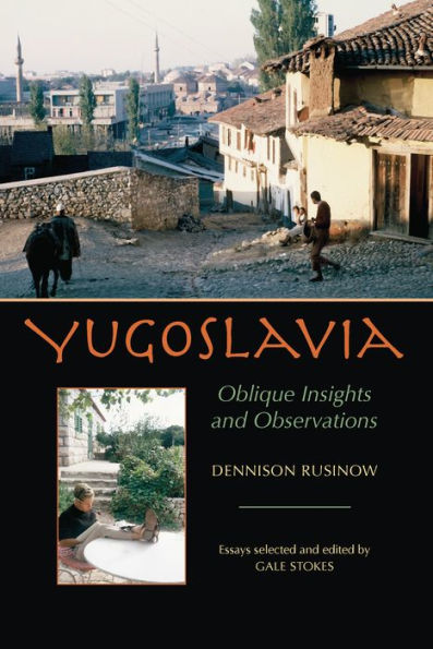 Yugoslavia: Oblique Insights and Observations