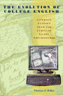 The Evolution of College English: Literacy Studies from the Puritans to the Postmoderns