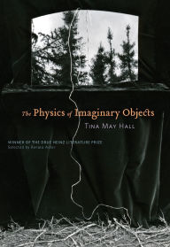Title: The Physics of Imaginary Objects, Author: Tina May Hall