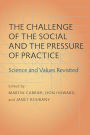 The Challenge of the Social and the Pressure of Practice: Science and Values Revisited