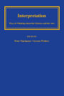Interpretation: Ways of Thinking about the Sciences and the Arts