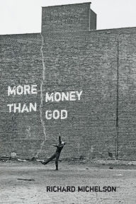 Title: More Money than God, Author: Richard Michelson