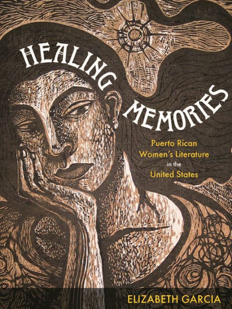 The cover of Healing Memories: Puerto Rican Women's Literature in the United States.