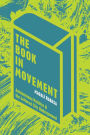 The Book in Movement: Autonomous Politics and the Lettered City Underground