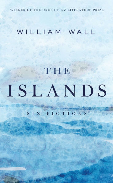 The Islands: Six Fictions