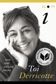 Title: I: New and Selected Poems, Author: Toi Derricotte