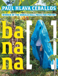 Title: banana [ ], Author: Paul Hlava Ceballos