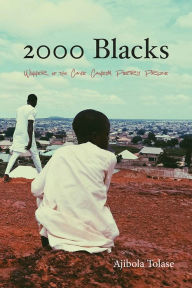 Title: 2000 Blacks: Poems, Author: Ajibola Tolase