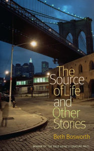 Title: The Source of Life and Other Stories, Author: Beth Bosworth