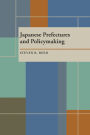 Japanese Prefectures and Policymaking