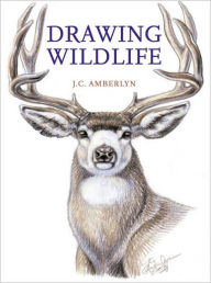 Title: Drawing Wildlife, Author: J.C. Amberlyn