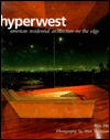 Hyperwest: American Residential Architecture on the Edge