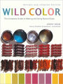 Wild Color, Revised and Updated Edition: The Complete Guide to Making and Using Natural Dyes