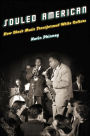 Souled American: The White Obsession with Black Music