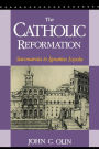 The Catholic Reformation: Savonarola to St. Ignatius Loyola. / Edition 1