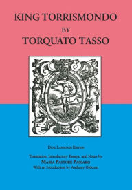 Title: King Torrismondo / Edition 1, Author: Torquato Tasso