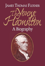 Title: Young Hamilton / Edition 2, Author: James T. Flexner
