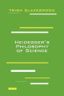 Heidegger's Philosophy of Science