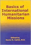 Basics of International Humanitarian Missions