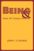 Title: Being and Some 20th Century Thomists, Author: John Knasas