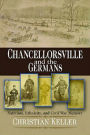 Chancellorsville and the Germans: Nativism, Ethnicity, and Civil War Memory