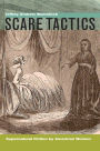 Scare Tactics: Supernatural Fiction by American Women, With a new Preface