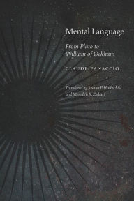 Title: Mental Language: From Plato to William of Ockham, Author: Claude Panaccio
