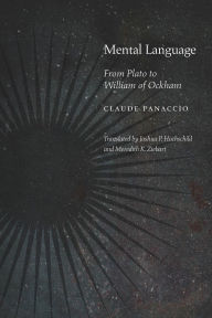 Title: Mental Language: From Plato to William of Ockham, Author: Claude Panaccio