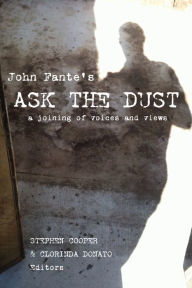 John Fante's Ask the Dust: A Joining of Voices and Views