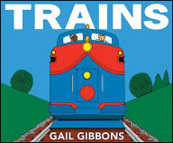 Title: Trains, Author: Gail Gibbons