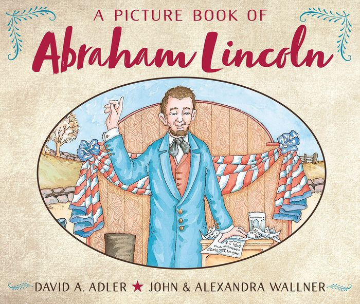 A Picture Book of Abraham Lincoln by David A. Adler, John Wallner
