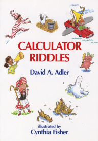 Title: Calculator Riddles, Author: David A. Adler