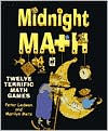 Midnight Math: Twelve Terrific Math Games