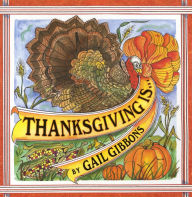 Title: Thanksgiving Is . . ., Author: Gail Gibbons