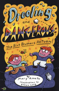 Drooling and Dangerous: The Riot Brothers Return! (Riot Brothers Series #2)