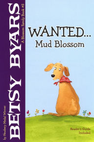 Title: Wanted... Mud Blossom, Author: Betsy Byars