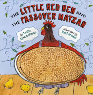 Title: The Little Red Hen and the Passover Matzah, Author: Leslie Kimmelman