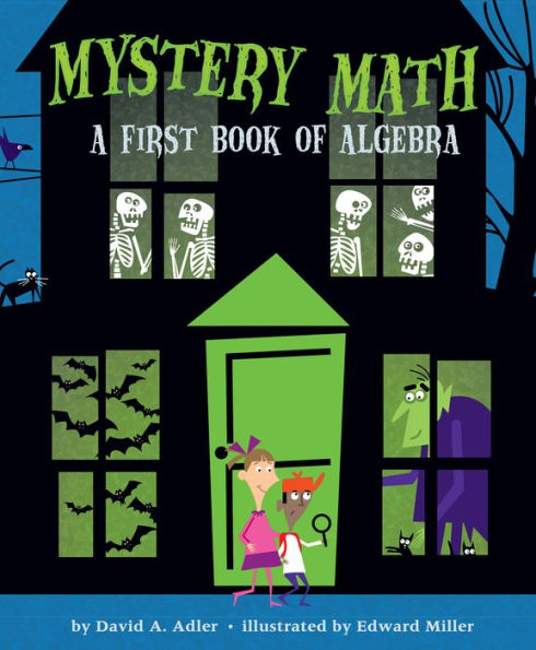 Mystery Math: A First Book of Algebra