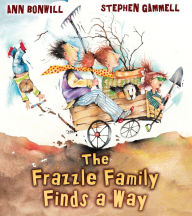 Title: The Frazzle Family Finds a Way, Author: Ann Bonwill