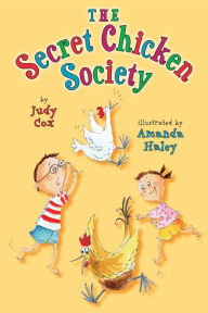 Title: The Secret Chicken Society, Author: Judy Cox