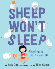 Title: Sheep Won't Sleep: Counting by 2s, 5s, and 10s, Author: Judy Cox