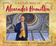 Title: A Picture Book of Alexander Hamilton, Author: David A. Adler