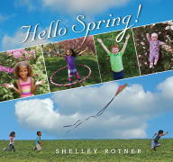Title: Hello Spring!, Author: Shelley Rotner