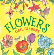 Title: Flowers, Author: Gail Gibbons