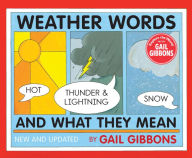 Title: Weather Words and What They Mean (New Edition), Author: Gail Gibbons