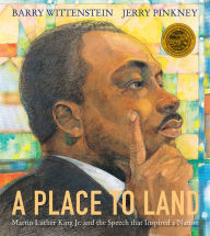 Title: A Place to Land: Martin Luther King Jr. and the Speech That Inspired a Nation, Author: Barry Wittenstein