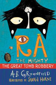 Ebooks pdf gratis download Ra the Mighty: The Great Tomb Robbery iBook RTF DJVU 9780823443925 (English Edition)