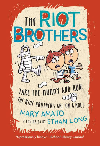 Take the Mummy and Run: The Riot Brothers Are on a Roll