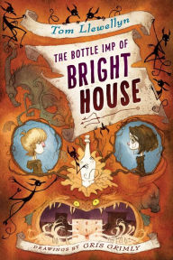 Title: The Bottle Imp of Bright House, Author: Tom Llewellyn